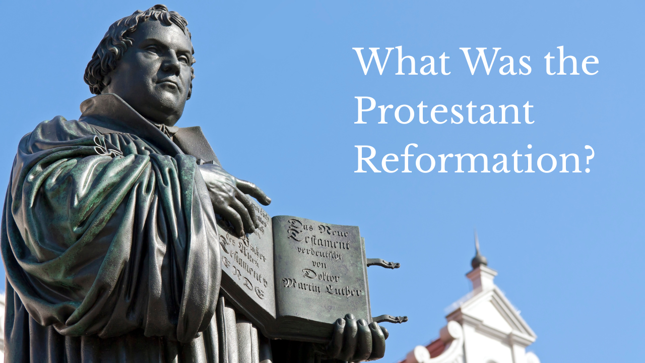 Protestant Reformation: Core Principles Explained
