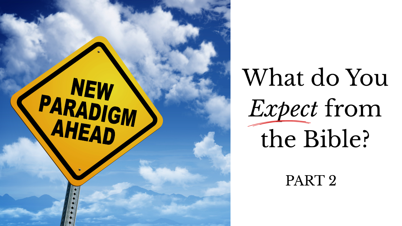 How You Think About the Bible Determines Your Overwhelm | Bible Expectations: Part 2